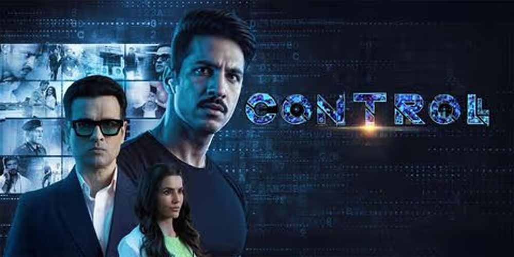 साइबर अपराध पर आधारित फिल्म ‘कंट्रोल’ 10 अक्टूबर को सिनेमाघरों में होगी रिलीज